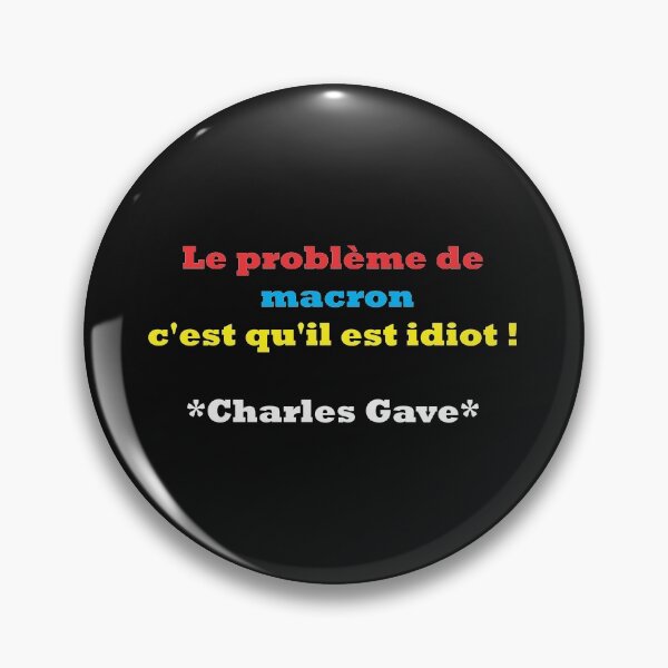 Aperçu de l'œuvre Le problème de macron c’est il est idiot! créée et vendue par JeanJohnJohn.