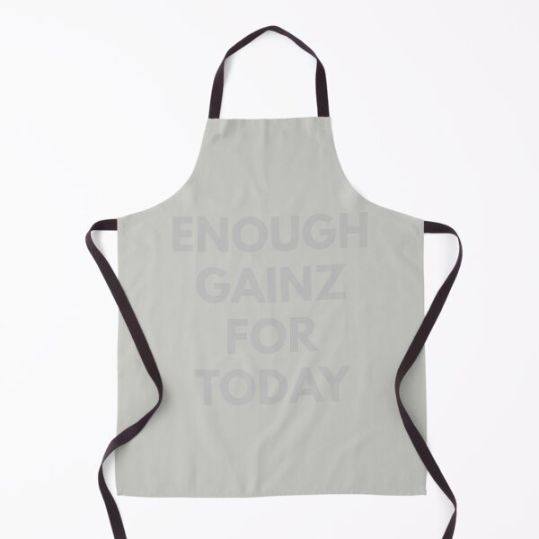Item preview, Enough Gainz For Today Gym designed and sold by MSA-42.