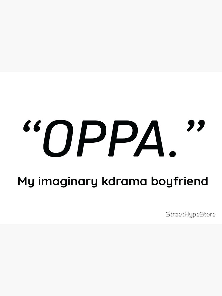 "OPPA" Exclusive Kdrama Merh by StreetHypeStore