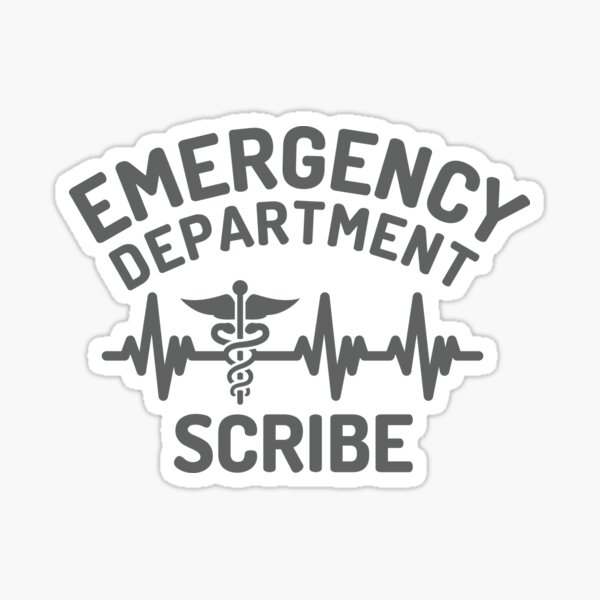 ER scribe, emergency department scribe Sticker