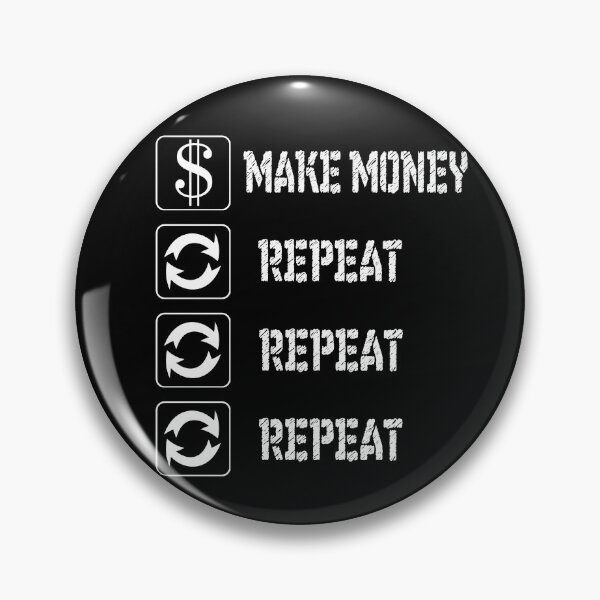 Item preview, MAKE MONEY AND REPEAT designed and sold by patriotazx.