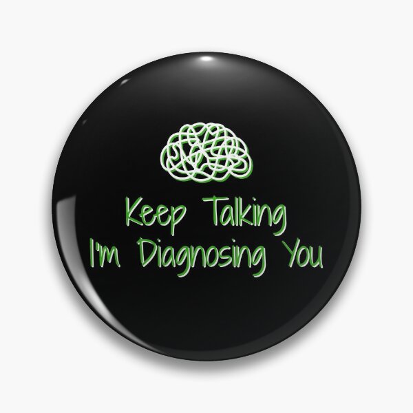 Item preview, Keep Talking I'm Diagnosing You designed and sold by Superarm.