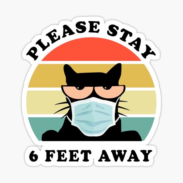 Item preview, Please Stay 6 Feet Away Black Cat Mask Social Distancing designed and sold by fourstripes.