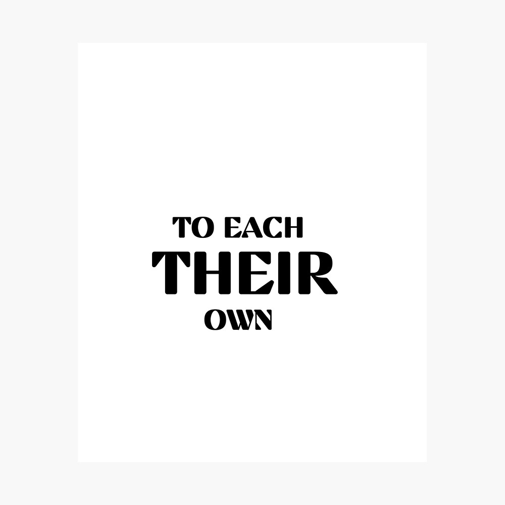 To each their own quote | Poster