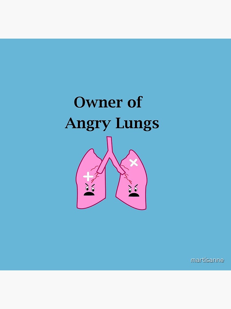 Owner of Angry Lungs by martisanne
