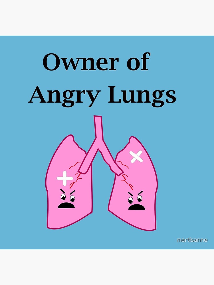 Owner of Angry Lungs by martisanne