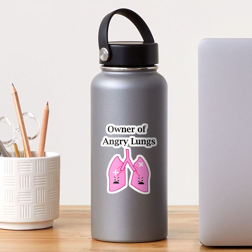 Owner of Angry Lungs Sticker
