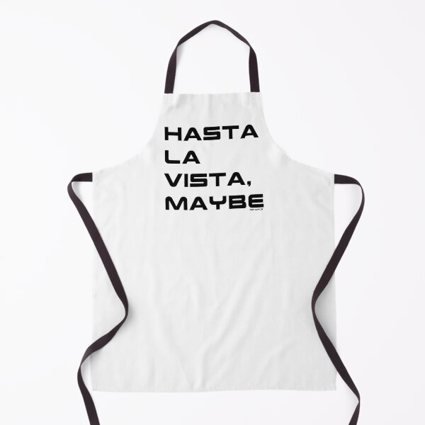 Item preview, HASTA LA VISTA MAYBE black futear text designed and sold by Dizkorce.