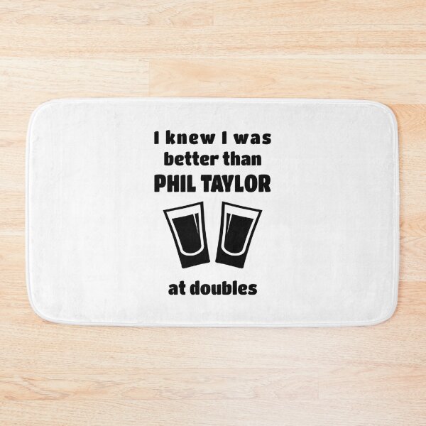 Item preview, I knew I was better than Phil Taylor at doubles designed and sold by TheGreenGoat.