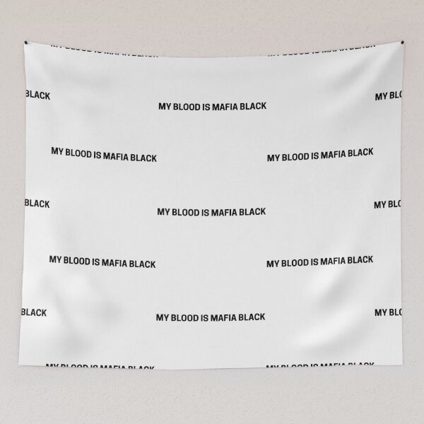 Item preview, My Blood is Mafia Black designed and sold by Hojicha-tea.