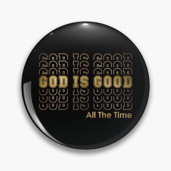 Item preview, GOD IS GOOD All The Time | Retro Black Gold designed and sold by 4wordsmovement.