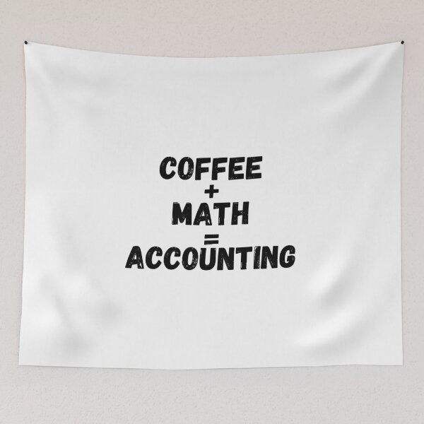 Aperçu de l'œuvre Café + Math = Comptabilité créée et vendue par simplysharon.