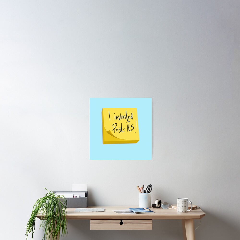 "I Invented Postits!" Poster by BiteYourGranny Redbubble