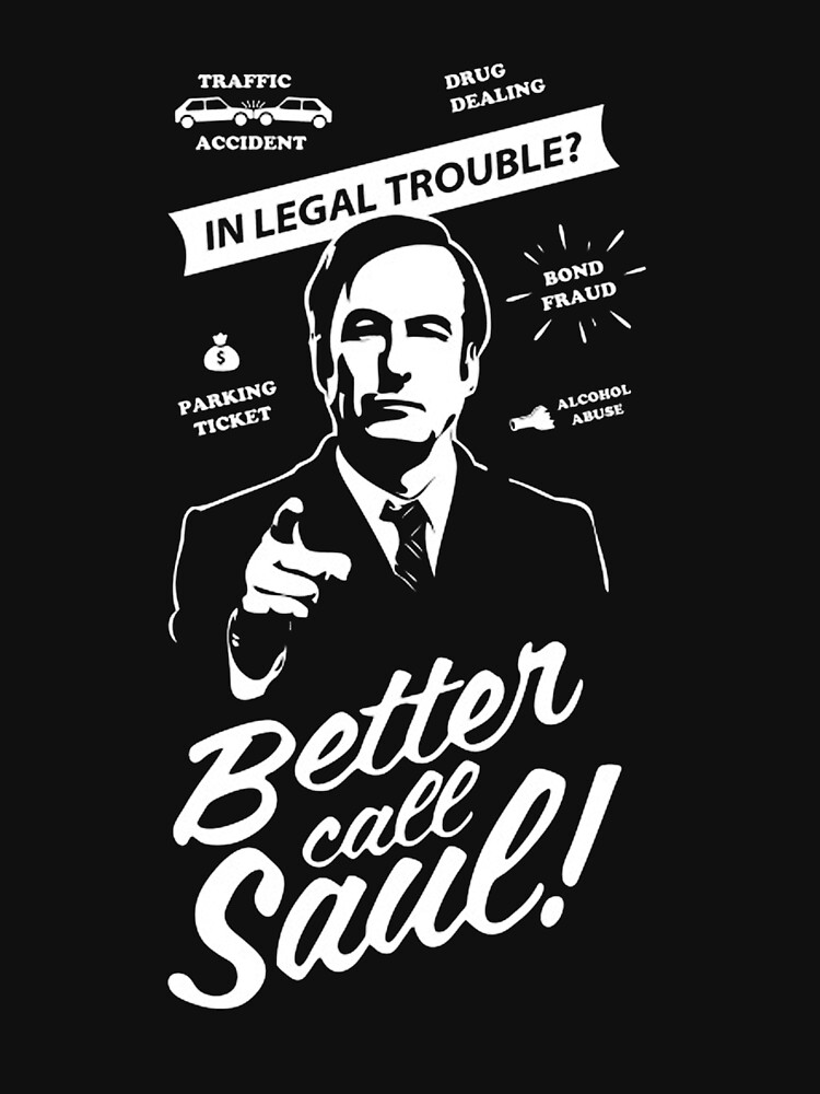 Legal Trouble Who U Gonna Call T Shirt For Sale By Cgtcncbae1605 Redbubble Better Call