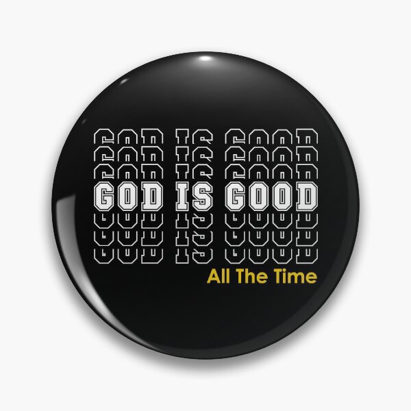 Item preview, GOD IS GOOD All The Time | White University Gold designed and sold by 4wordsmovement.