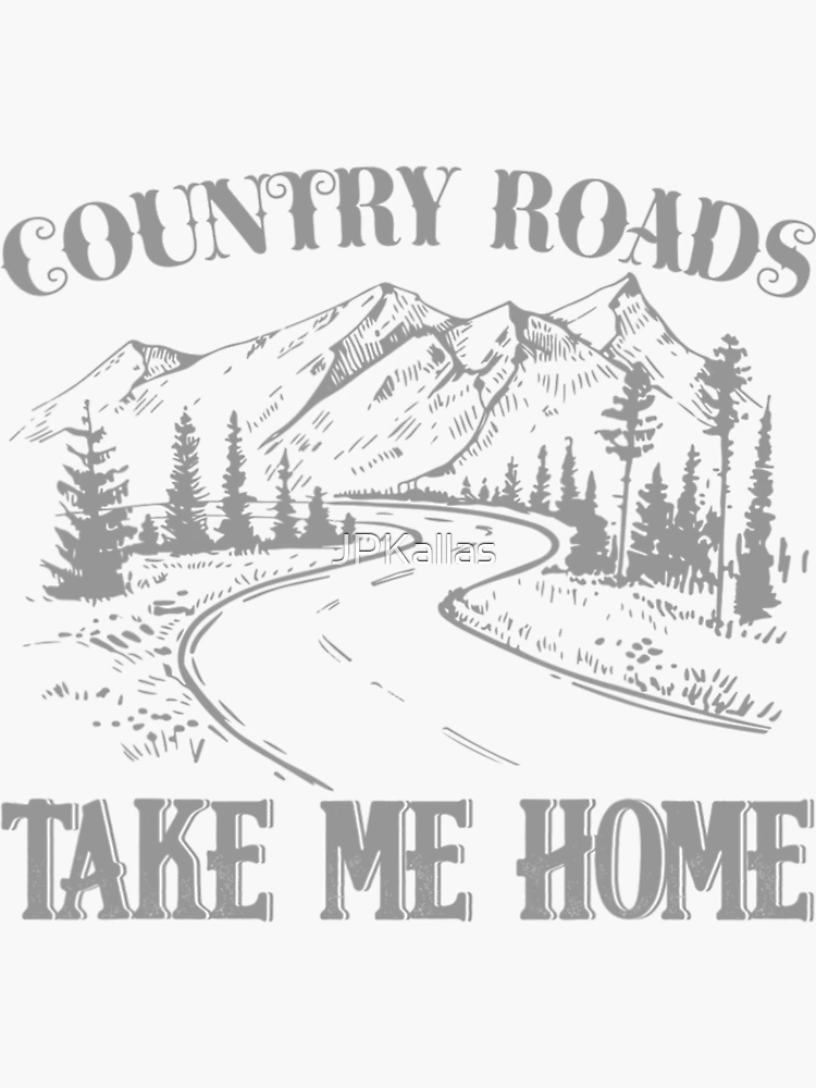 Take Me Home, Country Roads