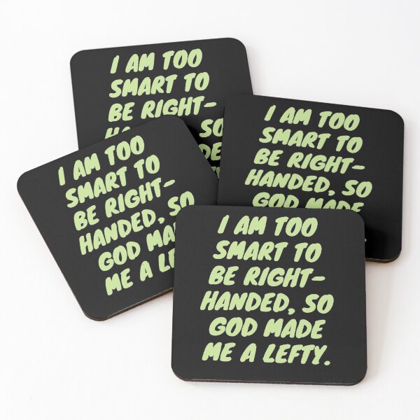Item preview, Lefties Are Too Smart to be Right-handed designed and sold by PaperDreamPod.