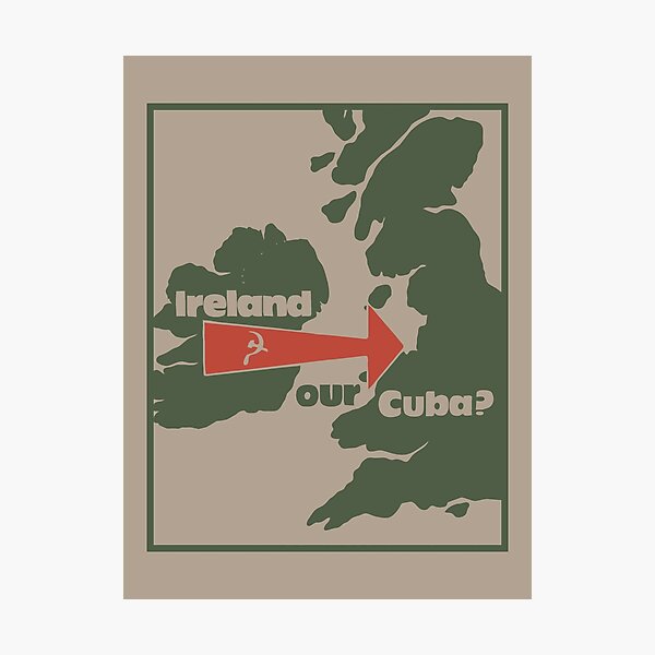 Ireland - our Cuba? Photographic Print