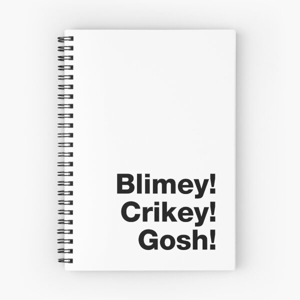 Item preview, Blimey! Crikey! Gosh! Black Text designed and sold by VicEllisArt.