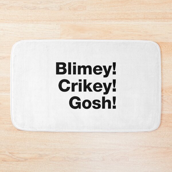 Item preview, Blimey! Crikey! Gosh! Black Text designed and sold by VicEllisArt.