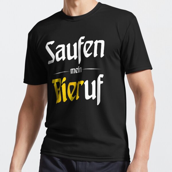 "Saufen mein Bieruf witziger Spruch" Funktionsshirt von thegoodys