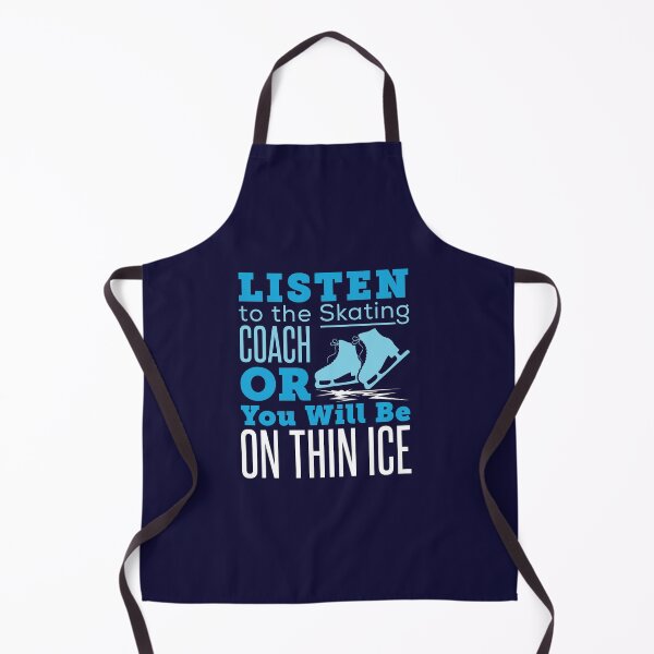 Item preview, Listen to the Skating Coach or You Will Be on Thin Ice Figure Skating designed and sold by jaygo.