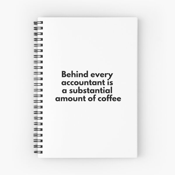 Item preview, Behind Every Accountant is a Substantial Amount of Coffee designed and sold by simplysharon.