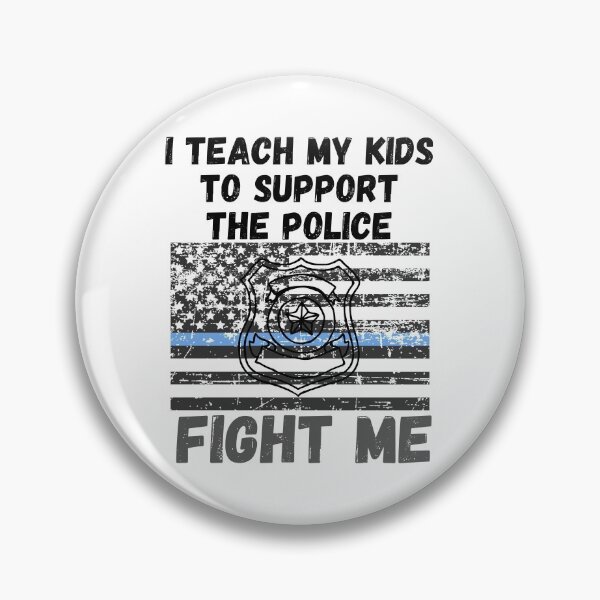 Item preview, I TEACH MY KIDS TO SUPPORT THE POLICE  designed and sold by MoMasry.