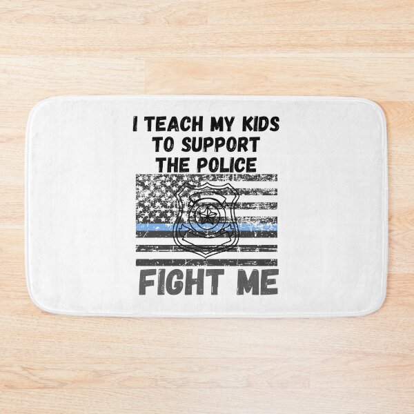 Item preview, I TEACH MY KIDS TO SUPPORT THE POLICE  designed and sold by MoMasry.