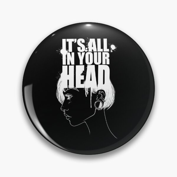 Item preview, It’s all in your head. designed and sold by missfortune-art.