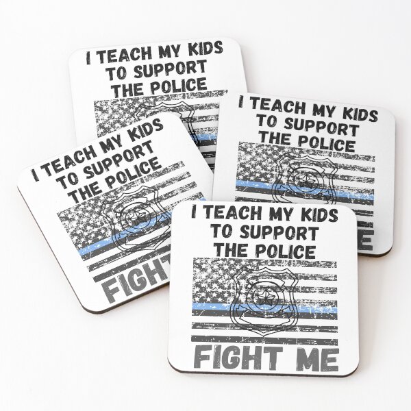 Item preview, I TEACH MY KIDS TO SUPPORT THE POLICE  designed and sold by MoMasry.