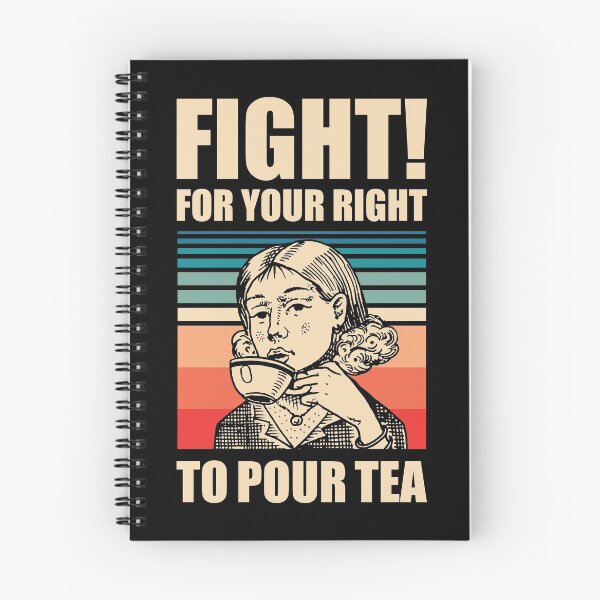 Item preview, FIGHT for your right to POUR TEA Funny Tea Quote designed and sold by CrystalCrush.