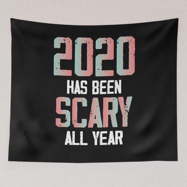 Item preview, 2020 has been scary all year, halloween gift  designed and sold by Noussairox.