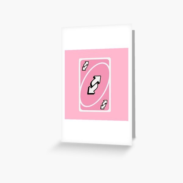 Copy of Copy of Galaxy uno reverse card pink Greeting Card for