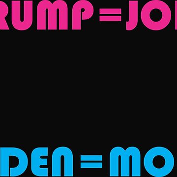 Artwork thumbnail, Trump is Jobs, Biden is Mobs by JeanJohnJohn