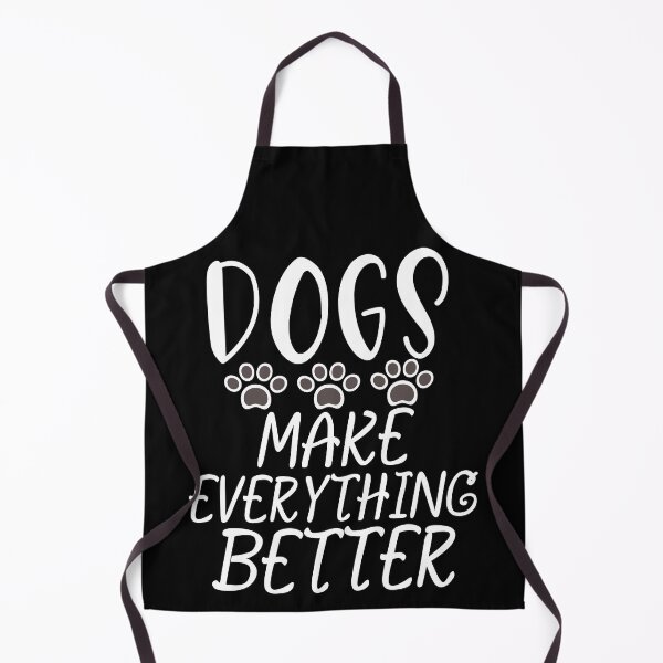 Item preview, Dogs Make Everything Better designed and sold by Yakech.