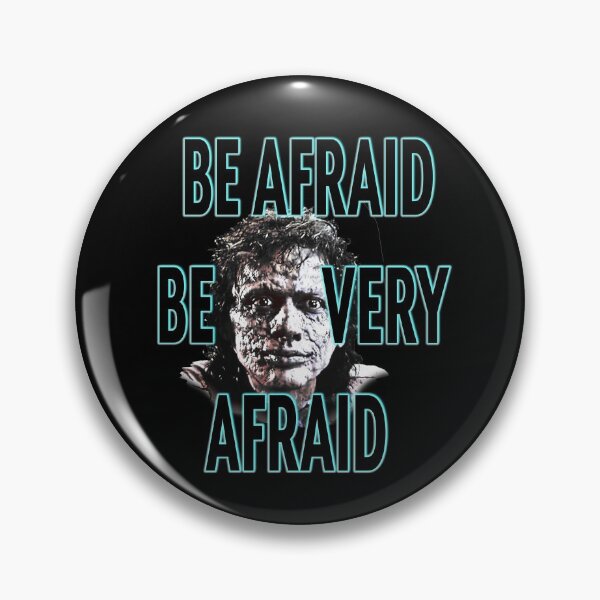 Item preview, Be Afraid Be Very Afraid with Brundlefly Face designed and sold by FilmFit.