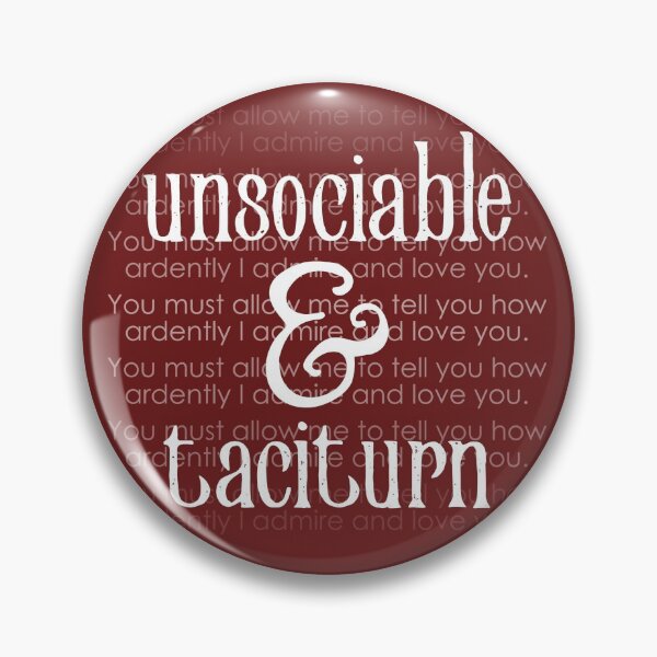 Item preview, Unsociable & Taciturn - Pride and Prejudice designed and sold by mymymagic.