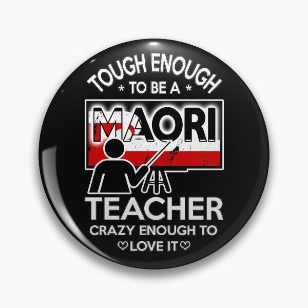 Item preview, tough enough to be a maori teacher, crazy enough to love it designed and sold by MarxPleite.