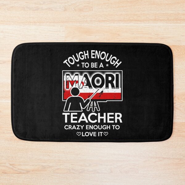 Item preview, tough enough to be a maori teacher, crazy enough to love it designed and sold by MarxPleite.