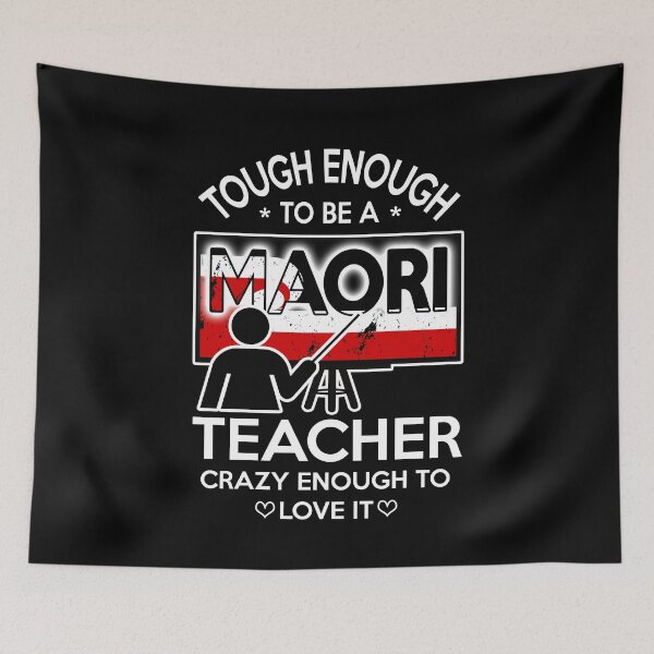 Item preview, tough enough to be a maori teacher, crazy enough to love it designed and sold by MarxPleite.