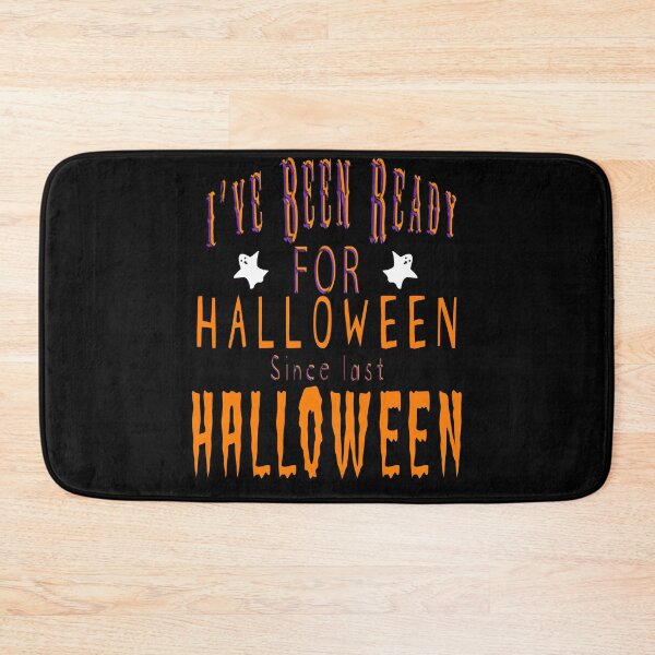 Item preview,  Ive been ready for halloween since last halloween designed and sold by AllLeftSides42.