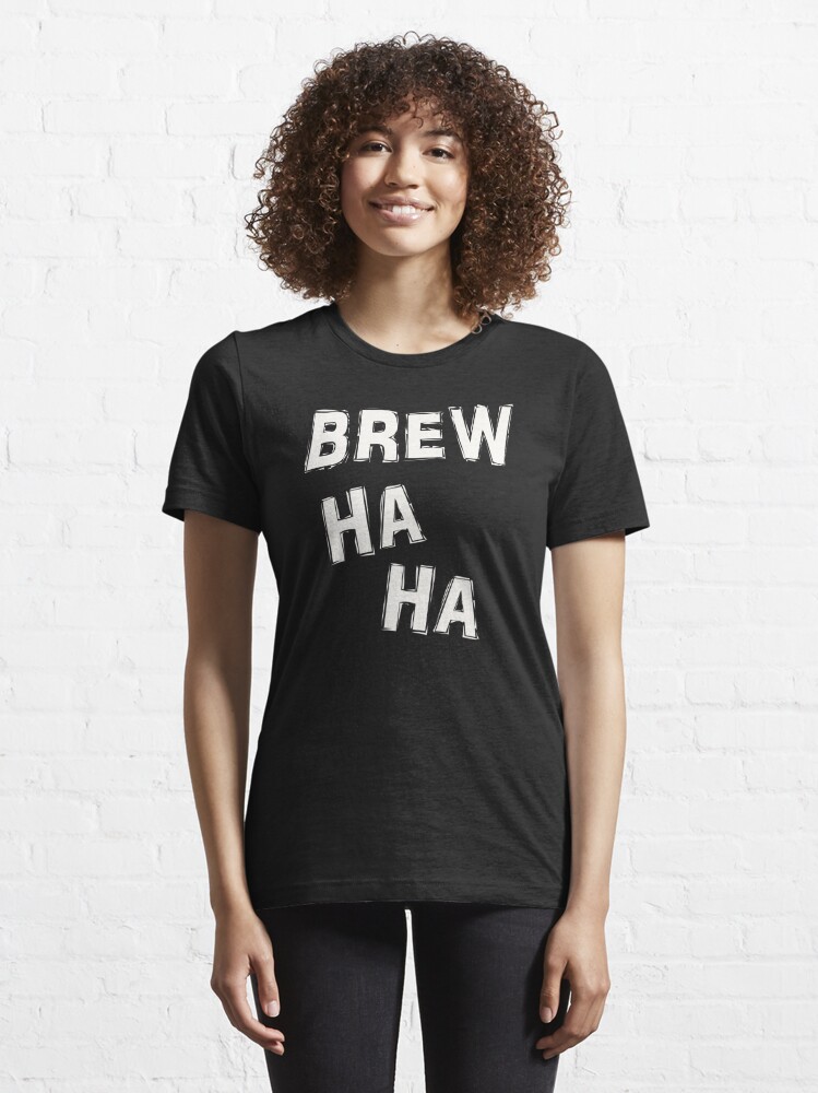 Brew Ha Ha Essential T-Shirt for Sale by lmcvinco