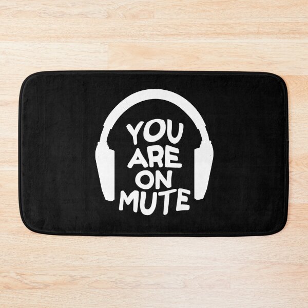 Item preview, You are on mute designed and sold by aktiveaddict.