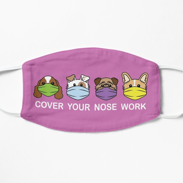 Copy of Cover Your Nose Work 2B - Clothing Mask