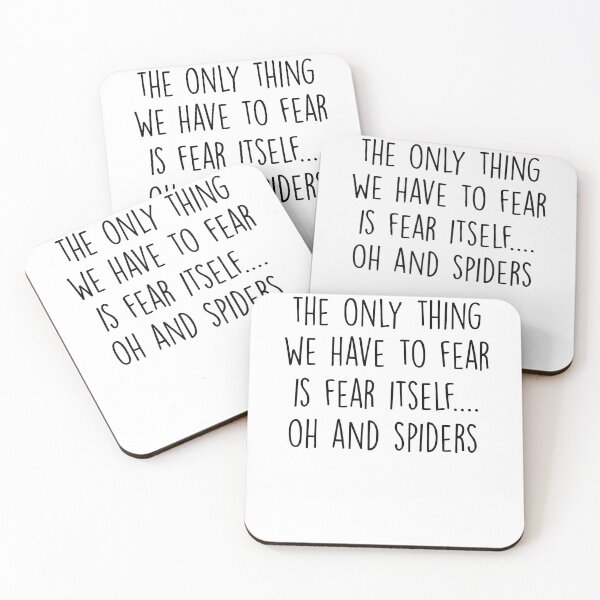 Item preview, the only thing we have to fear is fear itself oh and spiders designed and sold by Noussairox.