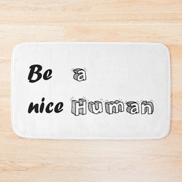 Item preview, Be A Nice Human designed and sold by zoughlal.