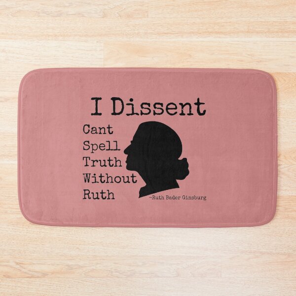 Item preview, I dissent, I can't spell truth without Ruth designed and sold by REApparelCo.