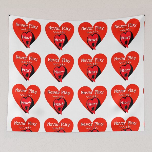 Item preview, Never Play With Heart  designed and sold by 59SHOP24.