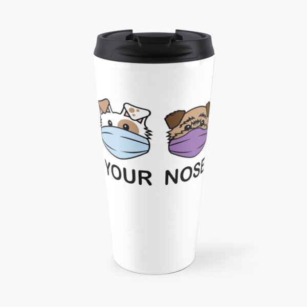 Cover Your Nose Work 2A - Fun Stuff Travel Mug